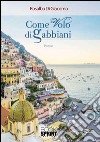 Come volo di gabbiani libro