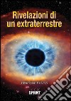 Rivelazioni di un extraterrestre. Con CD Audio libro