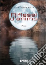 Riflessi d'animo libro