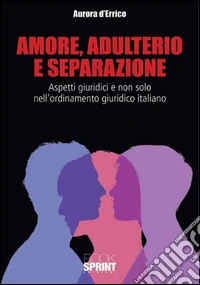 Amore, adulterio e separazione