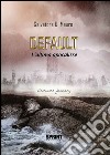 Default. L'ultima apocalisse libro di Di Mauro Salvatore