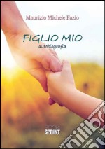 Figlio mio libro