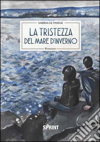 La tristezza del mare d'inverno libro
