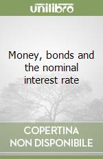 Money, bonds and the nominal interest rate