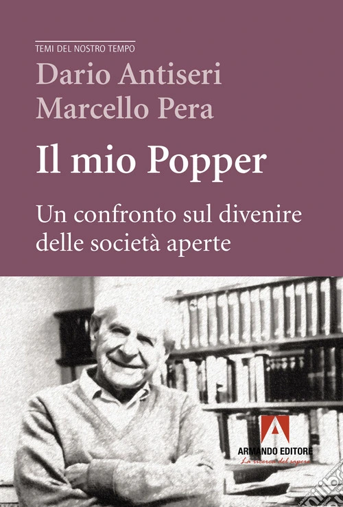 Il mio Popper. Un confronto sul divenire delle societ� aperte