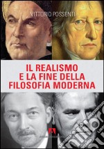 Il Realismo e la fine della filosofia moderna libro