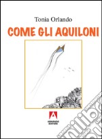 Come gli aquiloni libro