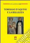 Tommaso D'Aquino e la bellezza libro
