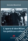 L'opera di Don Milani tra politica e cultura libro di Bencivinni Antonino