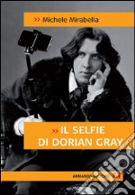 Il selfie di Dorian Gray