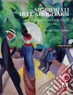 Significati dell'abbigliarsi. L'apparire non esclude l'essere libro