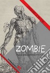 Zombie. Una favola antropologica libro