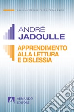 Apprendimento della lettura e dislessia libro