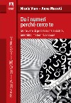 Do i numeri perché cerco te. Storie vere di procreazione assistita, infertilità, maternità e amore libro