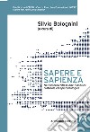 Sapere e sapienza. Nell'odierna riflessione filosofica culturale ed epistemologica libro