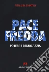Cold peace. Potere e democrazia. Pace di ghiaccio libro