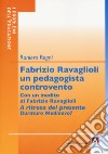 Fabrizio Ravaglioli un pedagogista controvento libro
