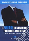 Il voto di scambio politico-mafioso. Con un'intervista ad Agostino Cordova libro