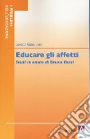 Educare gli affetti. Studi in onore di Bruno Rossi libro di Fabbri L. (cur.)