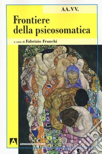 Frontiere della psicosomatica