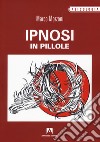 Ipnosi in pillole libro di Mozzoni Marco