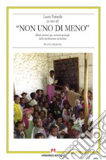 Non uno di meno. Diari minimi per un'antropologia della mediazione scolastica libro