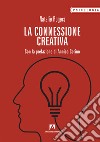 La connessione creativa libro di Rogers Natalie