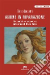 Anime in riparazione. Racconti di neuroscienze sulle orme di Oliver Sacks libro di Scoppetta Ciriaco