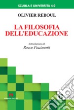 La filosofia dell'educazione. Nuova ediz. libro