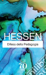 Difesa della pedagogia. Nuova ediz. libro