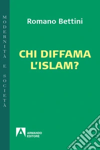 Chi diffama l'Islam?