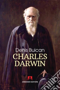 Charles Darwin. Nuova ediz.