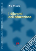 I dilemmi dell'educazione libro