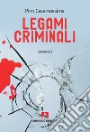 Legami criminali libro