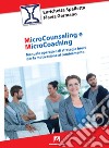 Microcounseling e microcoaching. Manuale operativo di strategie brevi per la motivazione al cambiamento libro