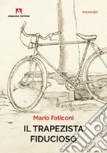 Il trapezista fiducioso libro