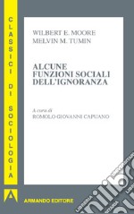 Alcune funzioni sociali dell'ignoranza libro