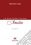 La mia cara cugina Amelia libro di Ianiri Teodorico