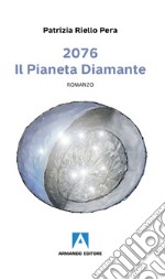 2076. Il pianeta diamante libro