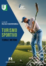 Turismo sportivo. Teoria e metodo