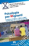 Psicologia per migranti libro