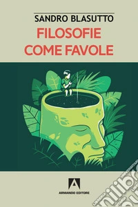 Filosofie come favole libro