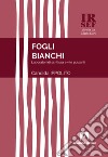 Fogli bianchi. Laboratori di scrittura e vite pulsanti libro di Ippolito Candida