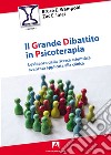 Il grande dibattito in psicoterapia. L'evidenza della ricerca scientifica avanzata applicata alla clinica libro di Wampold Bruce E. Imel Zac E.