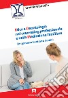 Etica e deontologia nel counseling professionale e nella mediazione familiare. Competenza contratto confini libro di Giannella Erminia