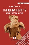 Emergenza Covid-19. Servizio psicologico al fronte libro di Genoni Luca