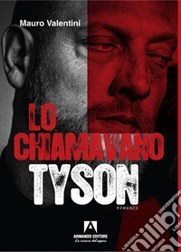 Lo chiamavano Tyson
