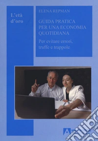 Guida pratica per una economia quotidiana libro