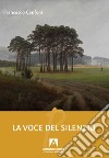 La voce del silenzio libro