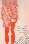 La tigre libro